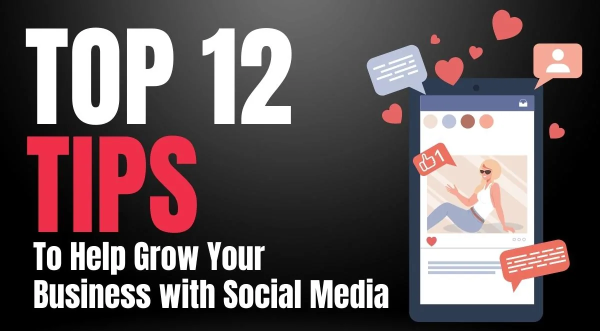 The Top 12 Social Media Tips for Small Businesses