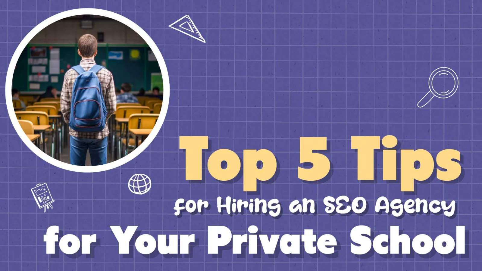 Essential Tips for Hiring an SEO Agency for Your Private School