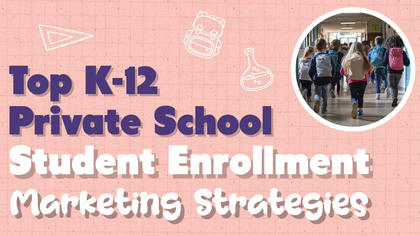 Digital Marketing for Private Schools: Enrollment Tips