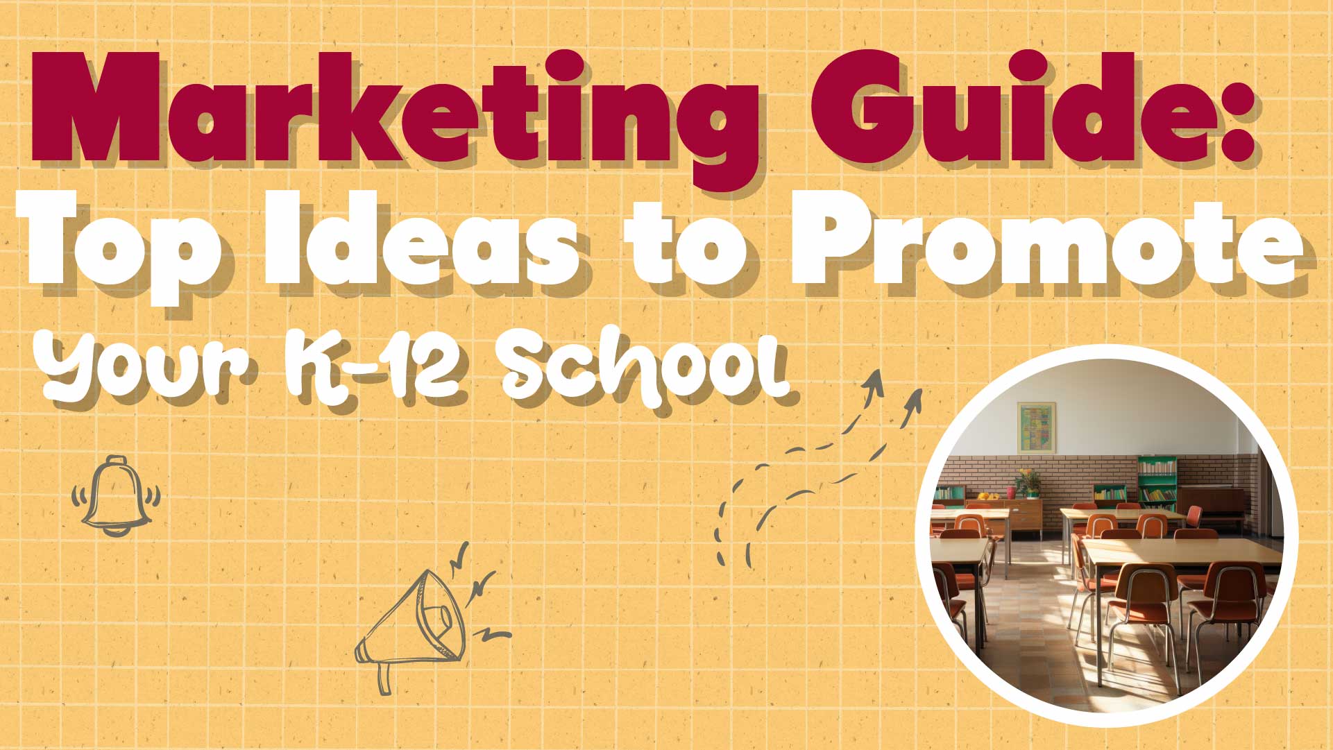 How Do I Market My School? 9 Strategies for Success