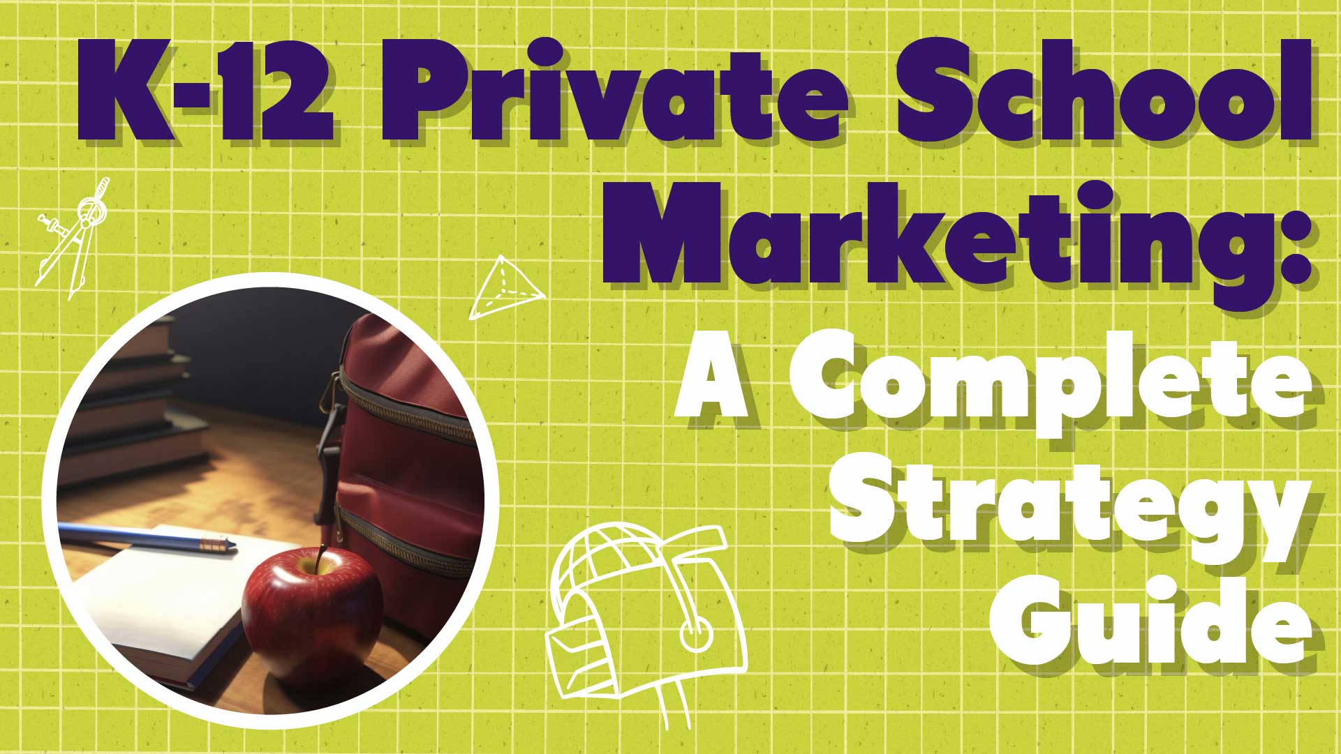 School Marketing: A Complete Strategy Guide