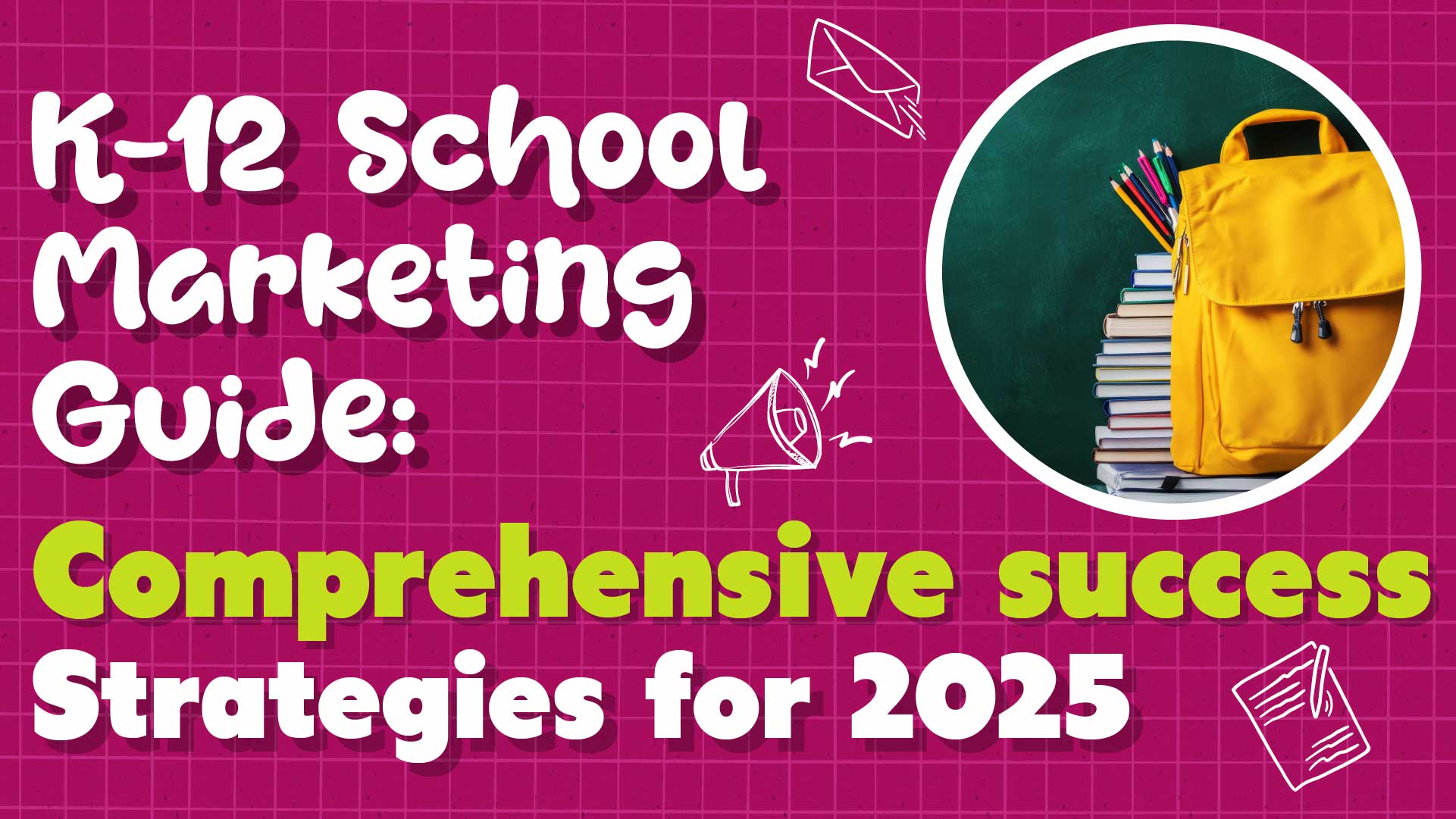 Private School Marketing Guide: 2025 Success Strategies