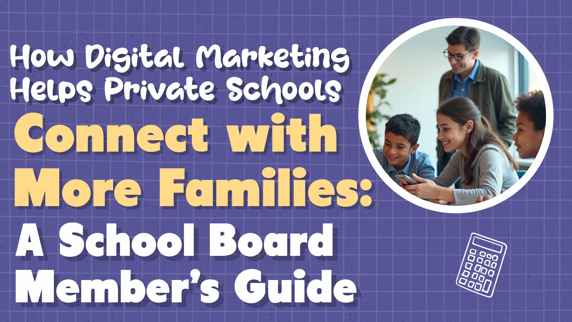 A Guide to Digital Marketing for School Board Members