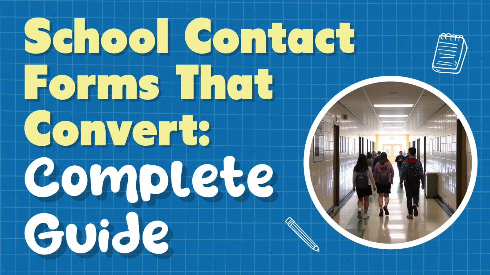 Private School Contact Forms That Convert: Complete Guide