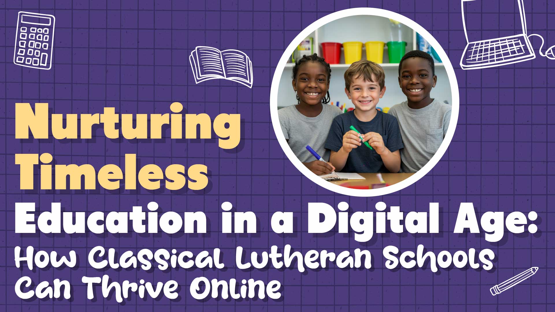 How Lutheran Schools Can Excel in Online Marketing