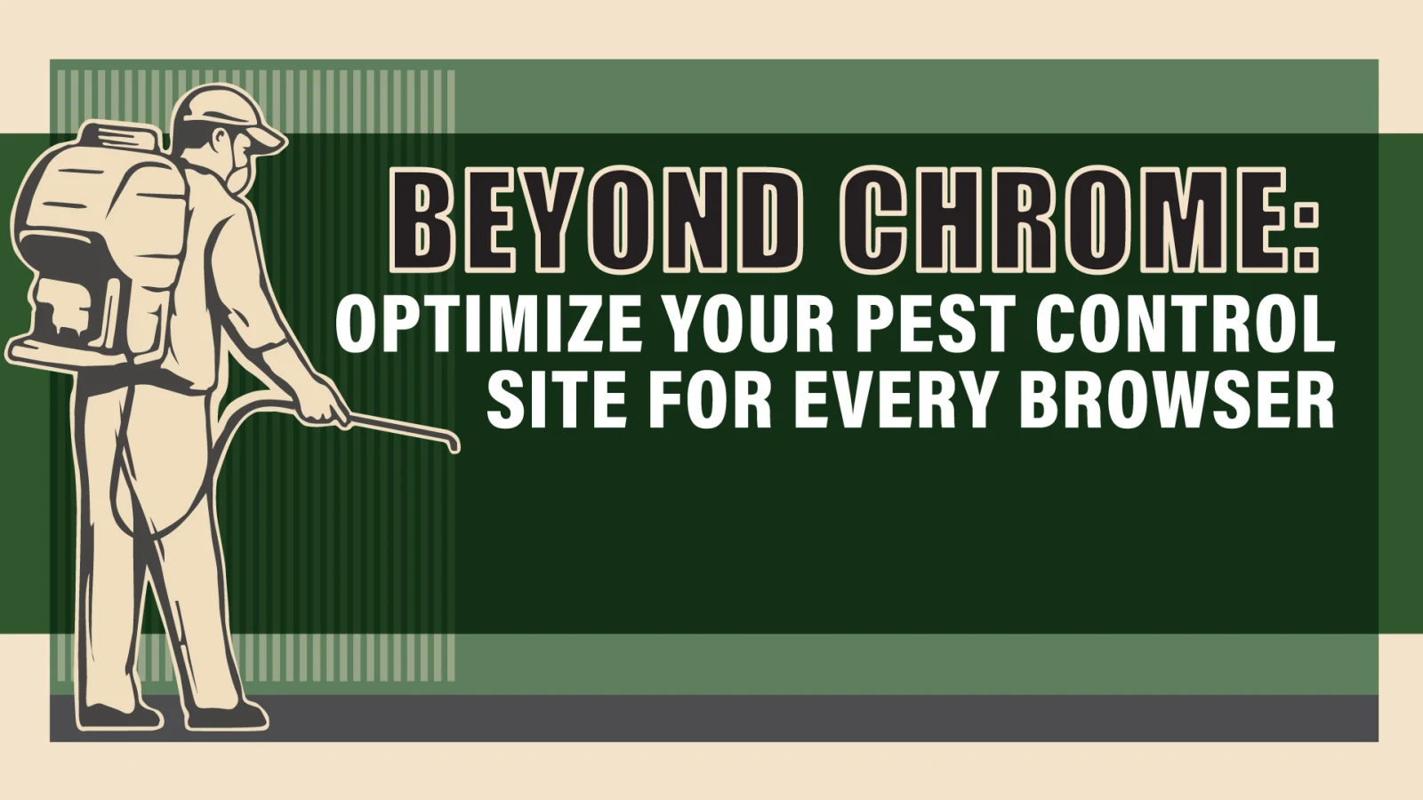 Optimize Your Pest Control Site for Every Browser