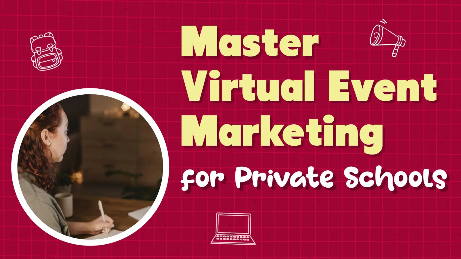Online Event Promotion for K-12 Private Schools