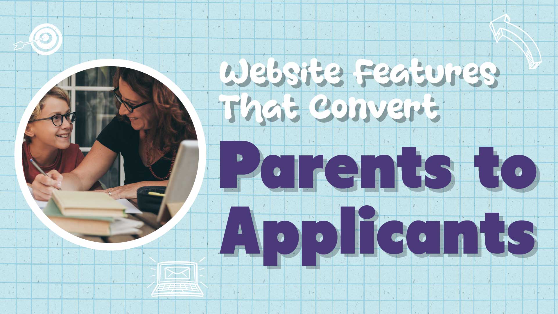 Converting Parents to Applicants: Top Website Features