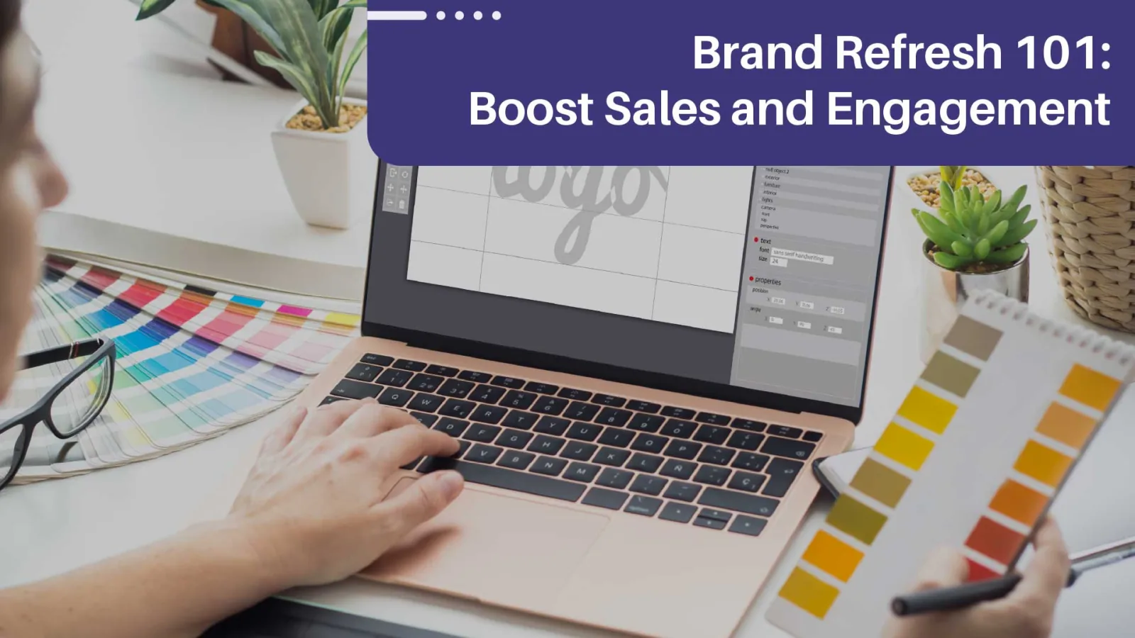 Brand Refresh 101: Boost Engagement and Sales