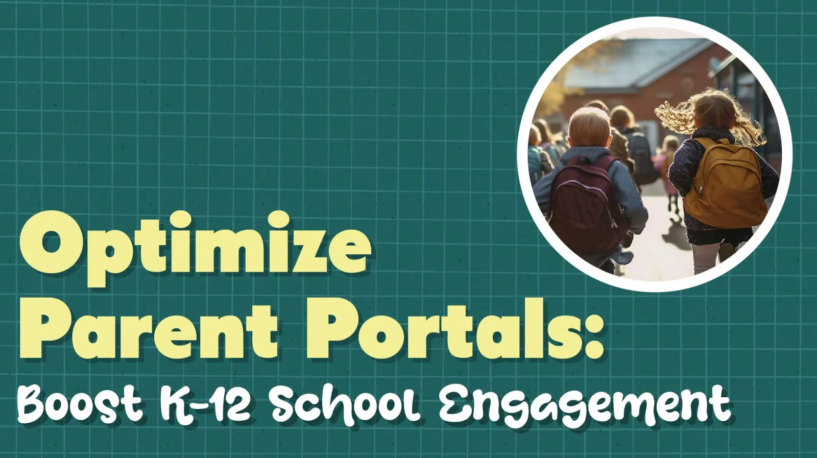 Optimize Parent Portals: Boost Private School Engagement