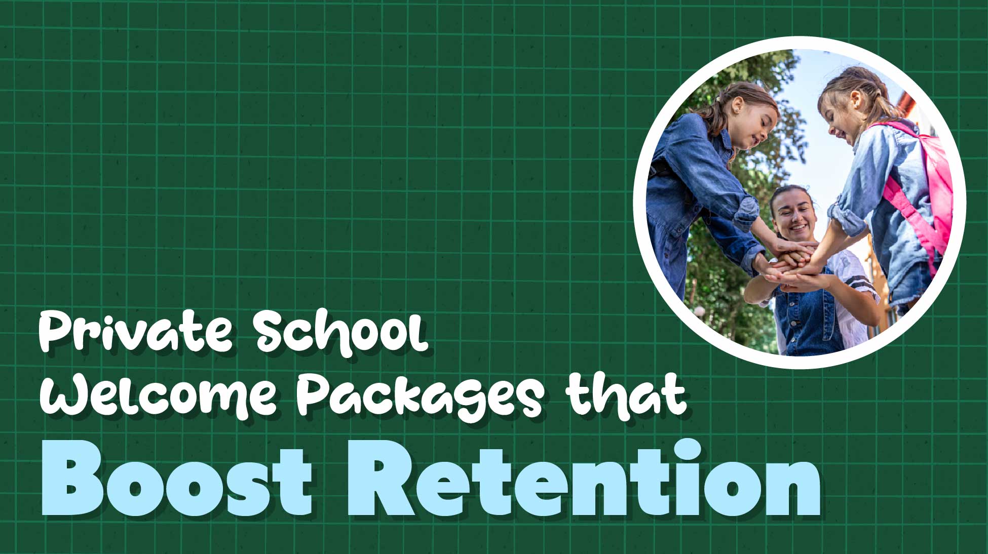 Welcome New Families: Private School Onboarding Guide