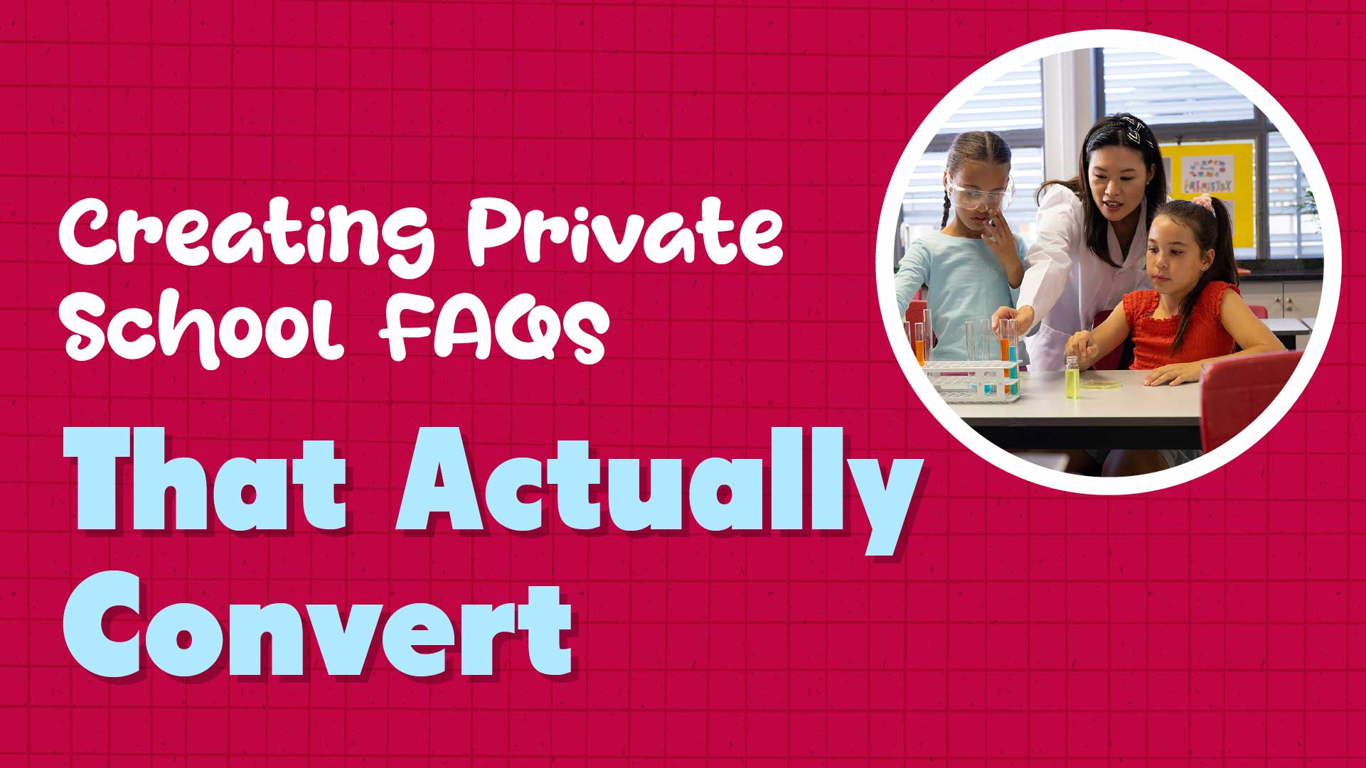 Turn School FAQ Pages into Enrollment Machines
