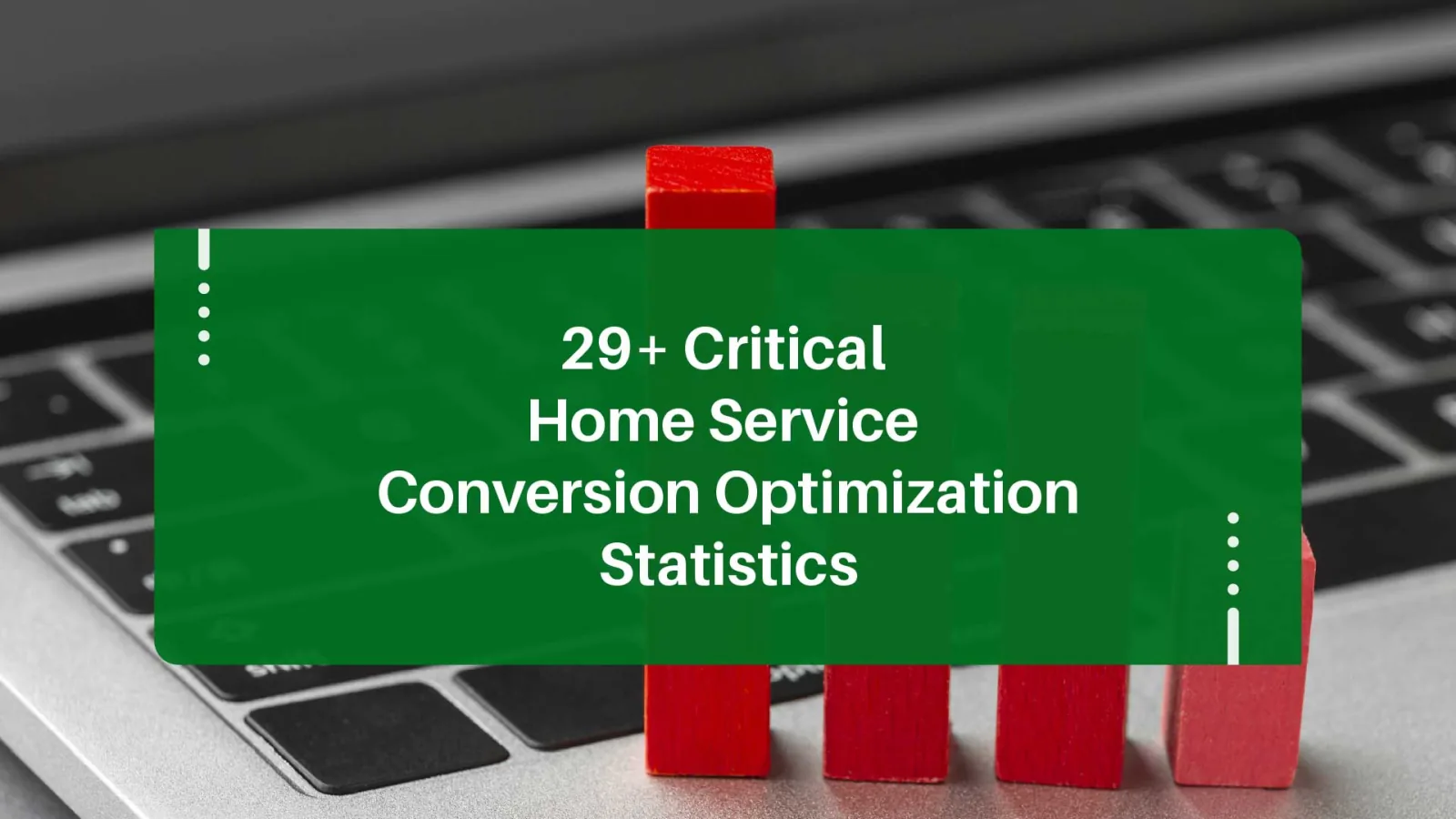 29+ CRO Statistics Every Home Service Owner Must Know