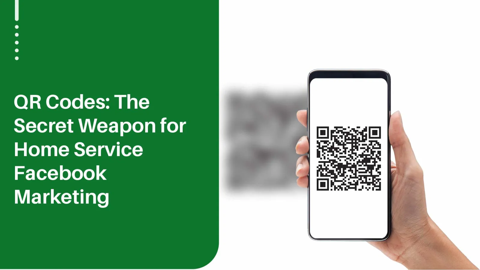 QR Code Strategy for Home Service Facebook Growth