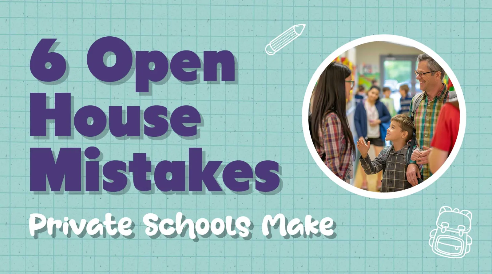 The Complete Private School Open House Marketing Playbook