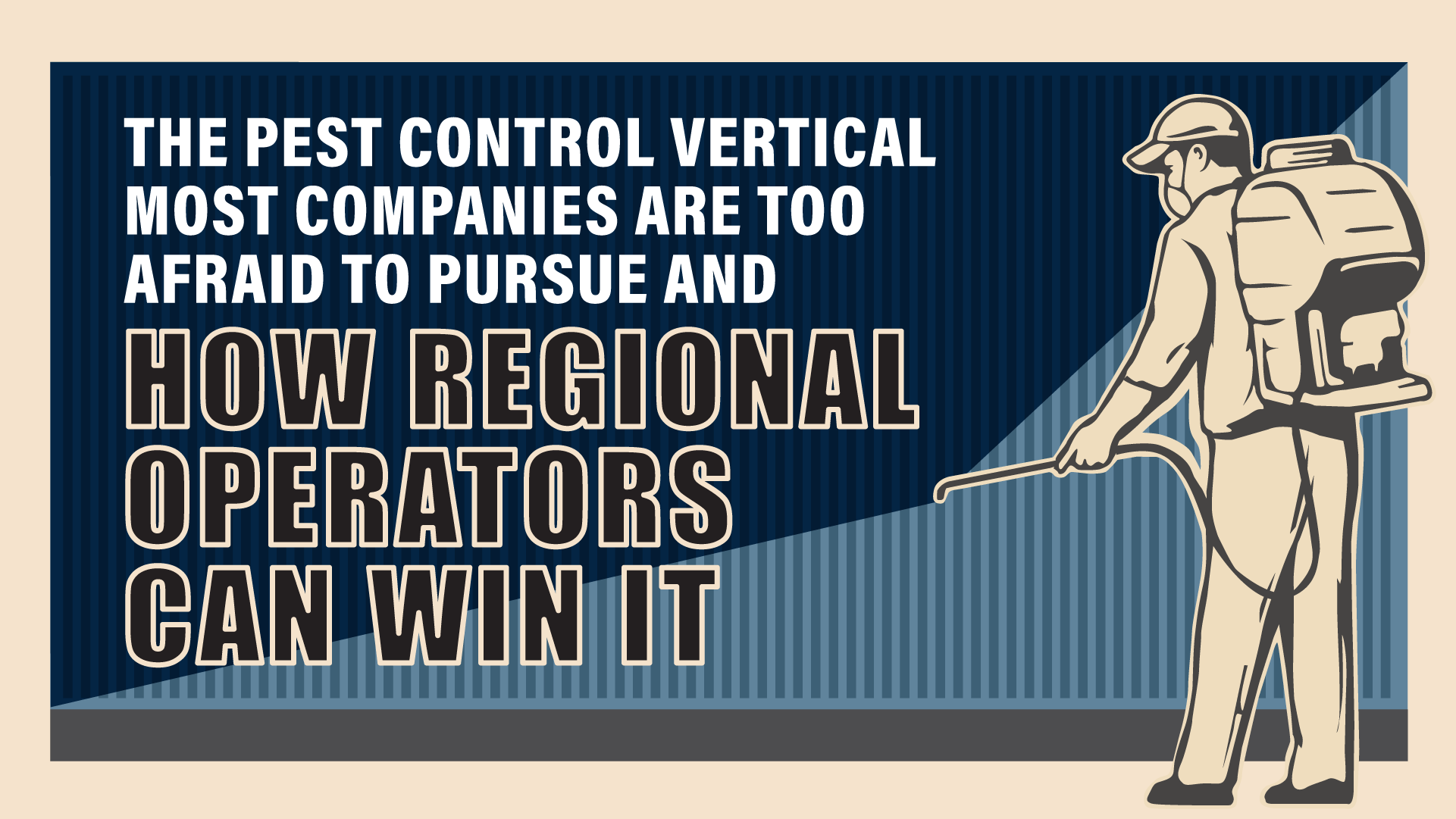 The Pest Control Vertical Most Companies Are Too Afraid to Pursue