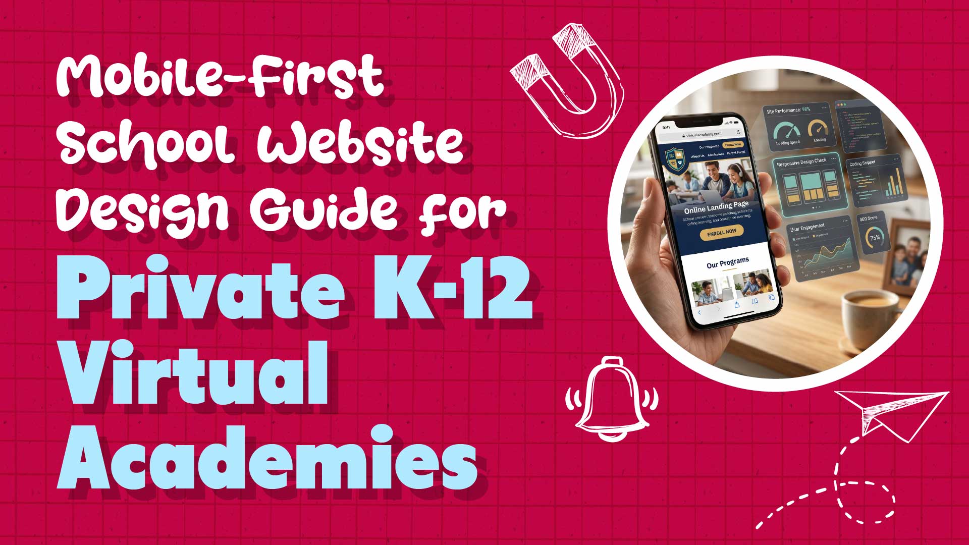 Mobile-First School Website Design for Private K-12 Virtual Academies