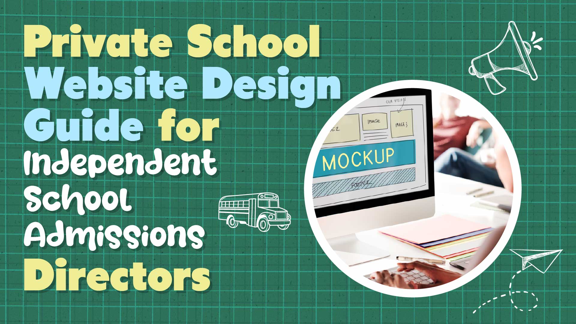 Private School Website Design Guide for Admissions Directors
