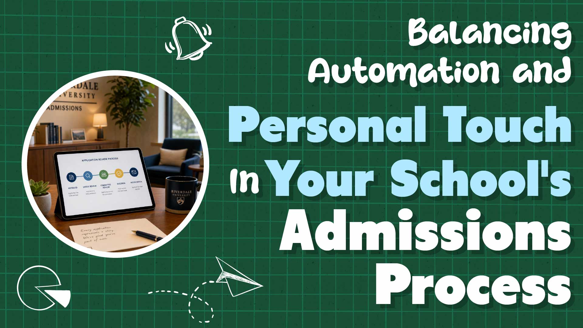 Automation + Personal Touch in Your School