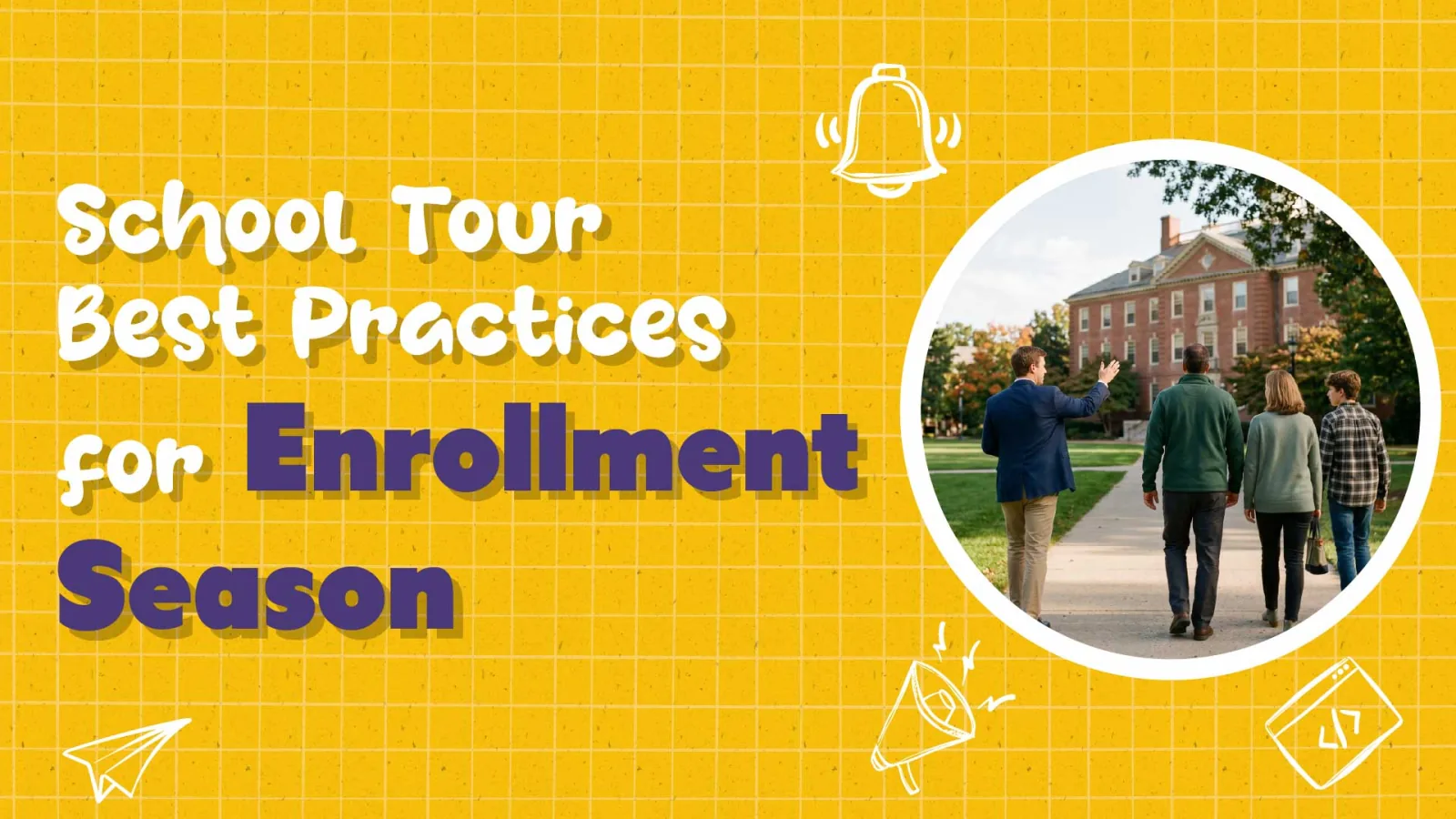 How to Run a Private School Tour That Turns Visitors Into Applications