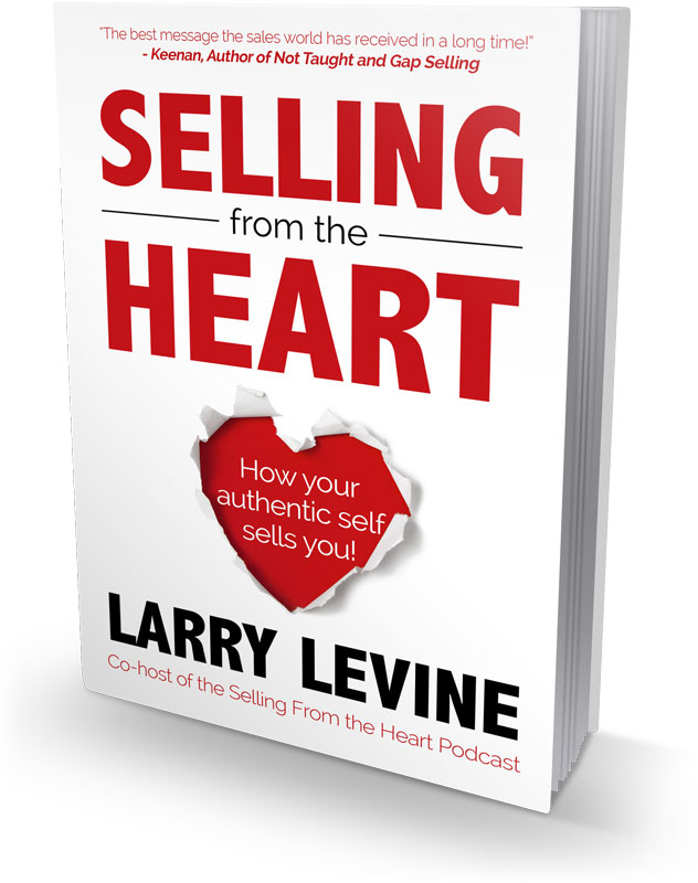 Selling From The Heart by Larry Levine