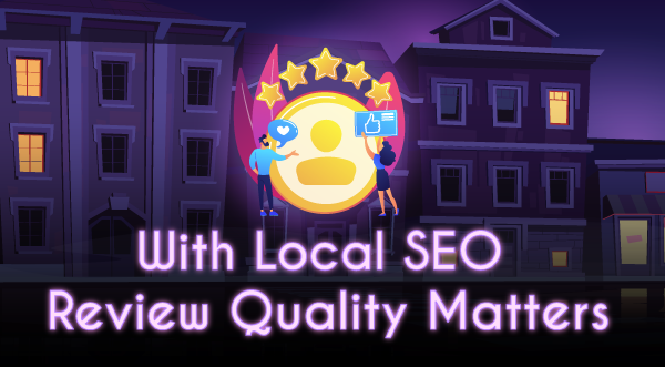 Market Your Rural Small: Tactics That Pay for Themselves image Local SEO Review Quality Matters