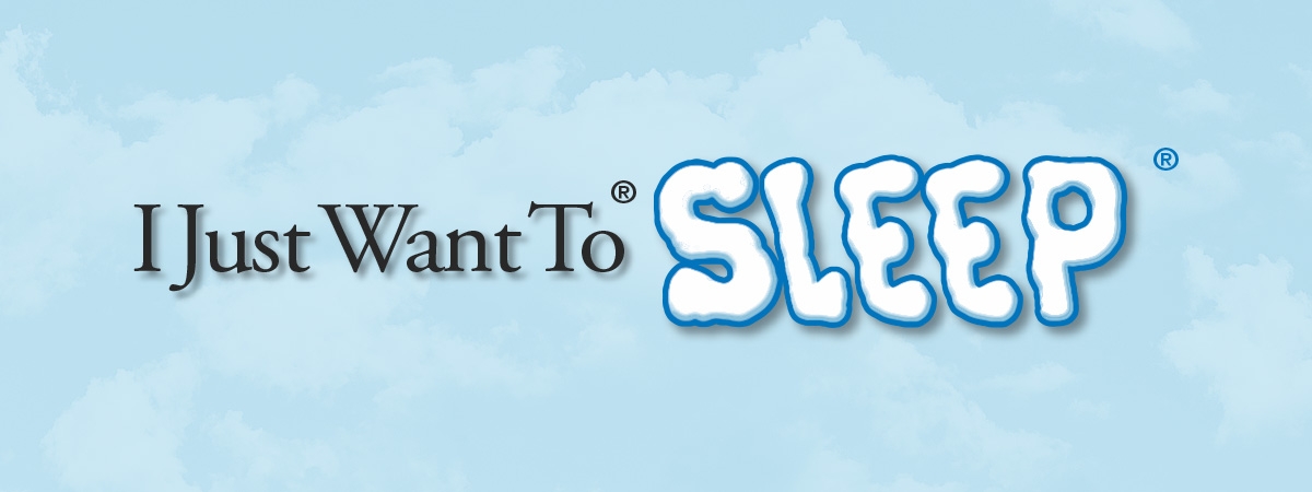 I Just Want To Sleep, Inc.