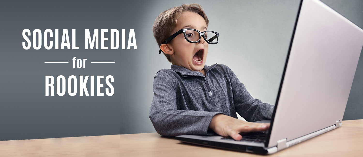 Social Media for Rookies