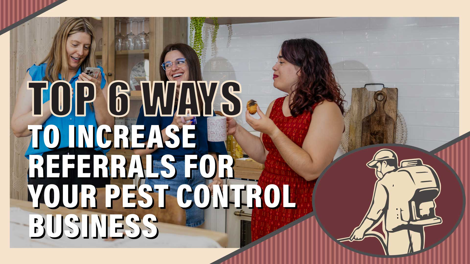 Top 6 Ways to Increase Referrals for Pest Control Businesses