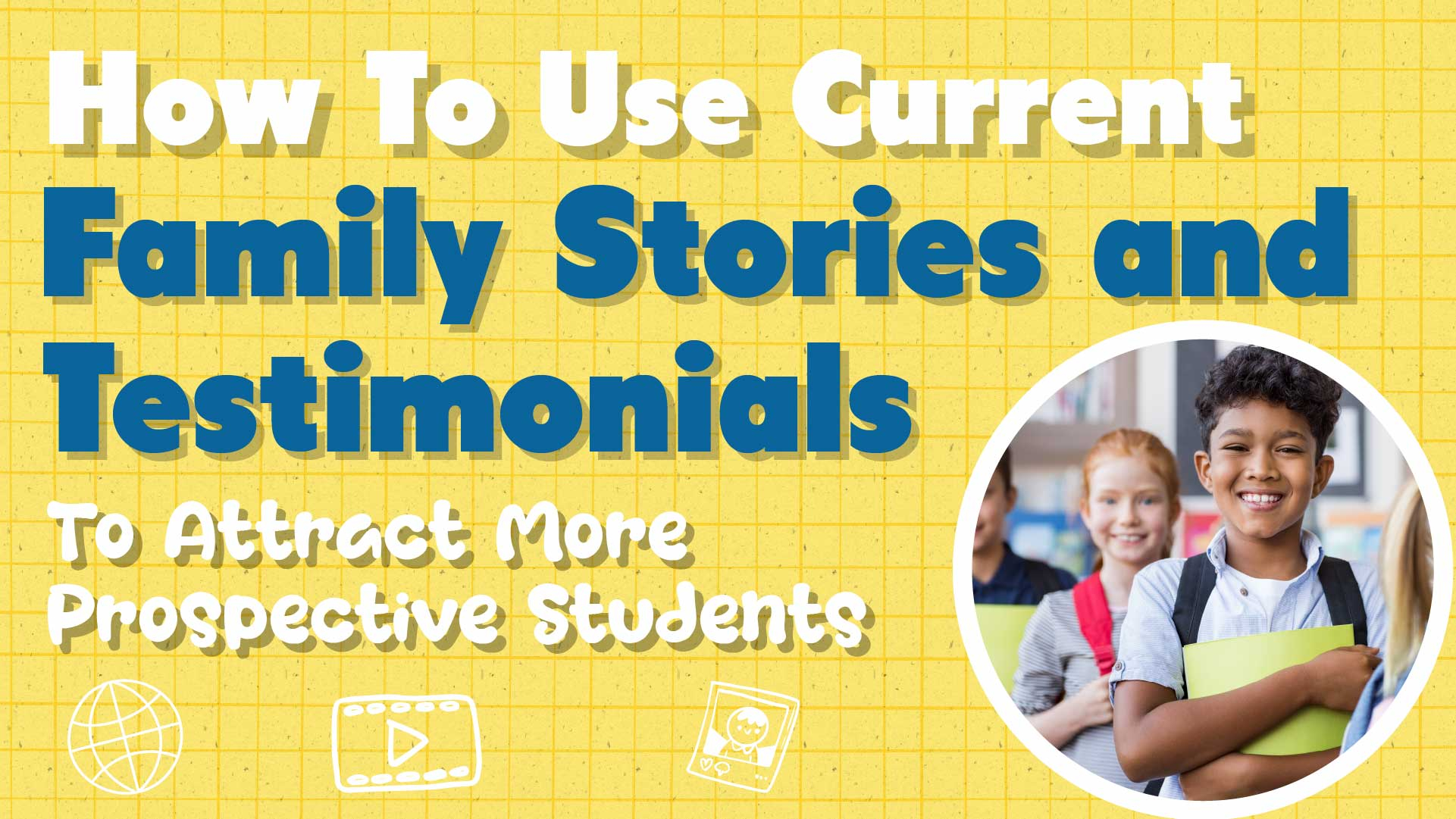 How To Use Parent Testimonials To Attract More Prospective Students